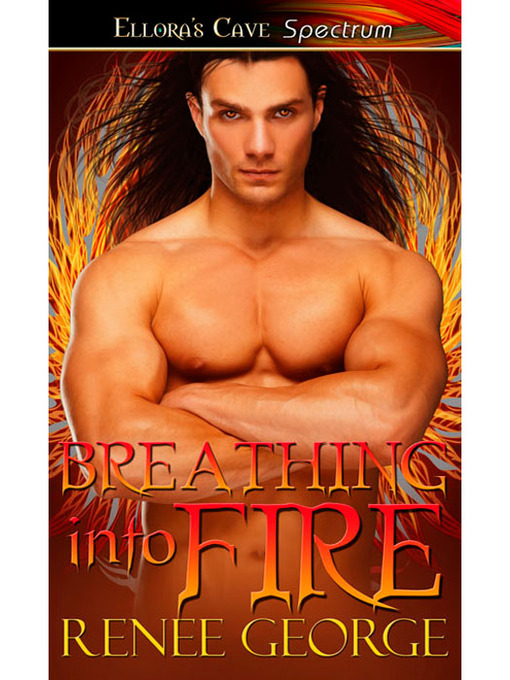 Title details for Breathing Into Fire by Renee George - Wait list